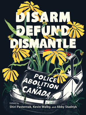 cover image of Disarm, Defund, Dismantle